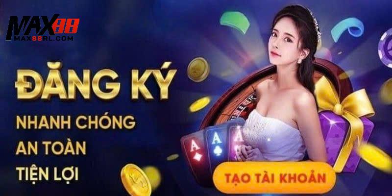 Điều kiện để có thể thực hiện đăng ký MAX88
