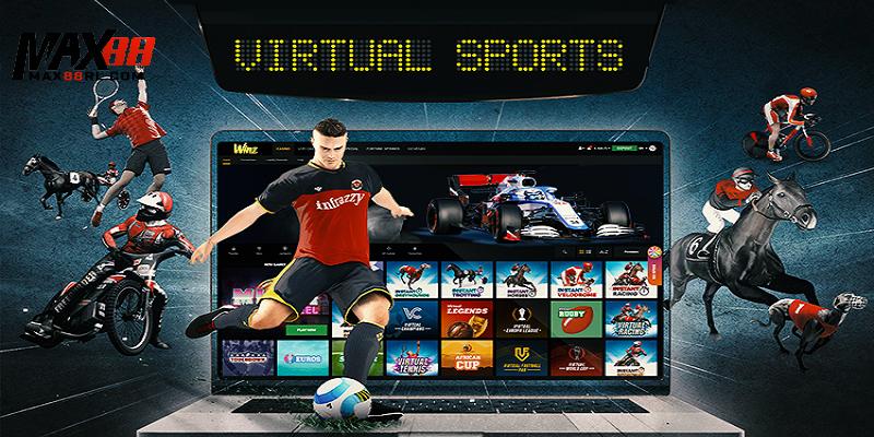 Giới thiệu vài nét về sảnh Virtual Sports MAX88
